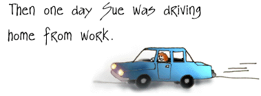 Sue in the car...